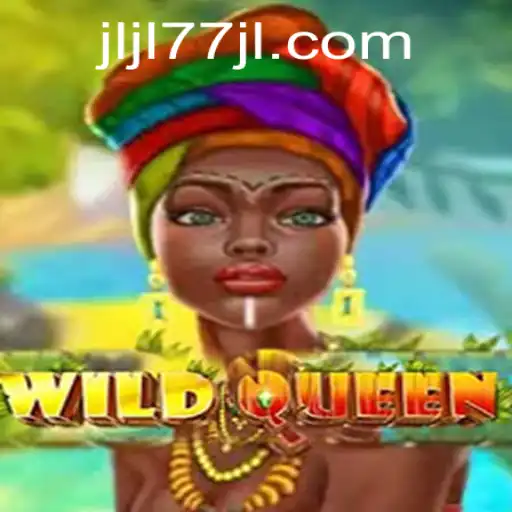 Unveiling the Adventure of WildQueen